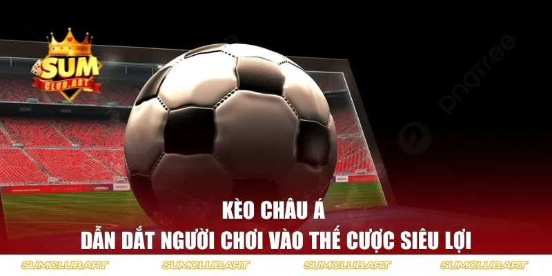 Kèo Châu Á
